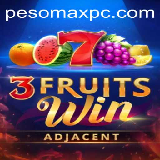 Unveiling 3FruitsWin: An Exciting Twist on Classic Gaming with Pesomax