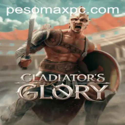 GladiatorsGlory: Pesomax's Latest Sensation